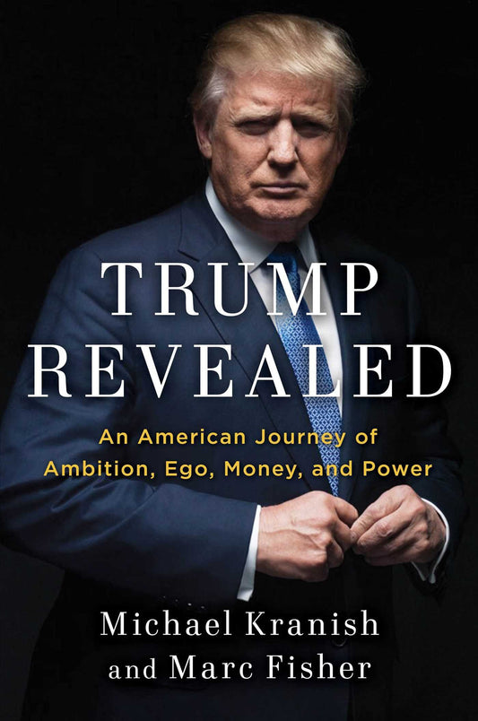 Trump Revealed: An American Journey of Ambition, Ego, Money, and Power - 8507