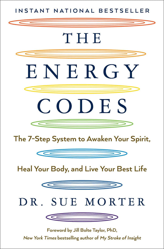 The Energy Codes: The 7-Step System to Awaken Your Spirit, Heal Your Body, and Live Your Best Life - 8555