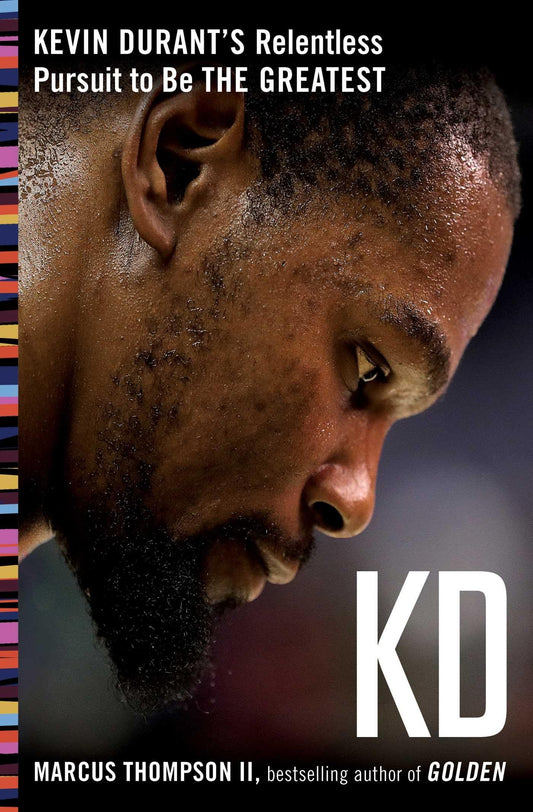 KD: Kevin Durant's Relentless Pursuit to Be the Greatest - 3037