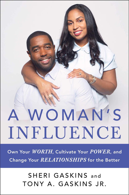 A Woman's Influence: Own Your Worth, Cultivate Your Power, and Change Your Relationships for the Better - 5486