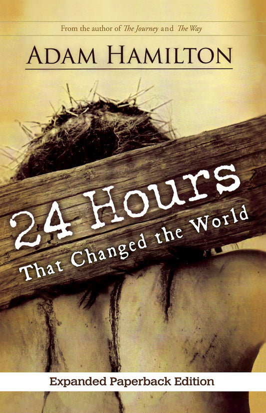 24 Hours That Changed the World, Expanded Paperback Edition - 641