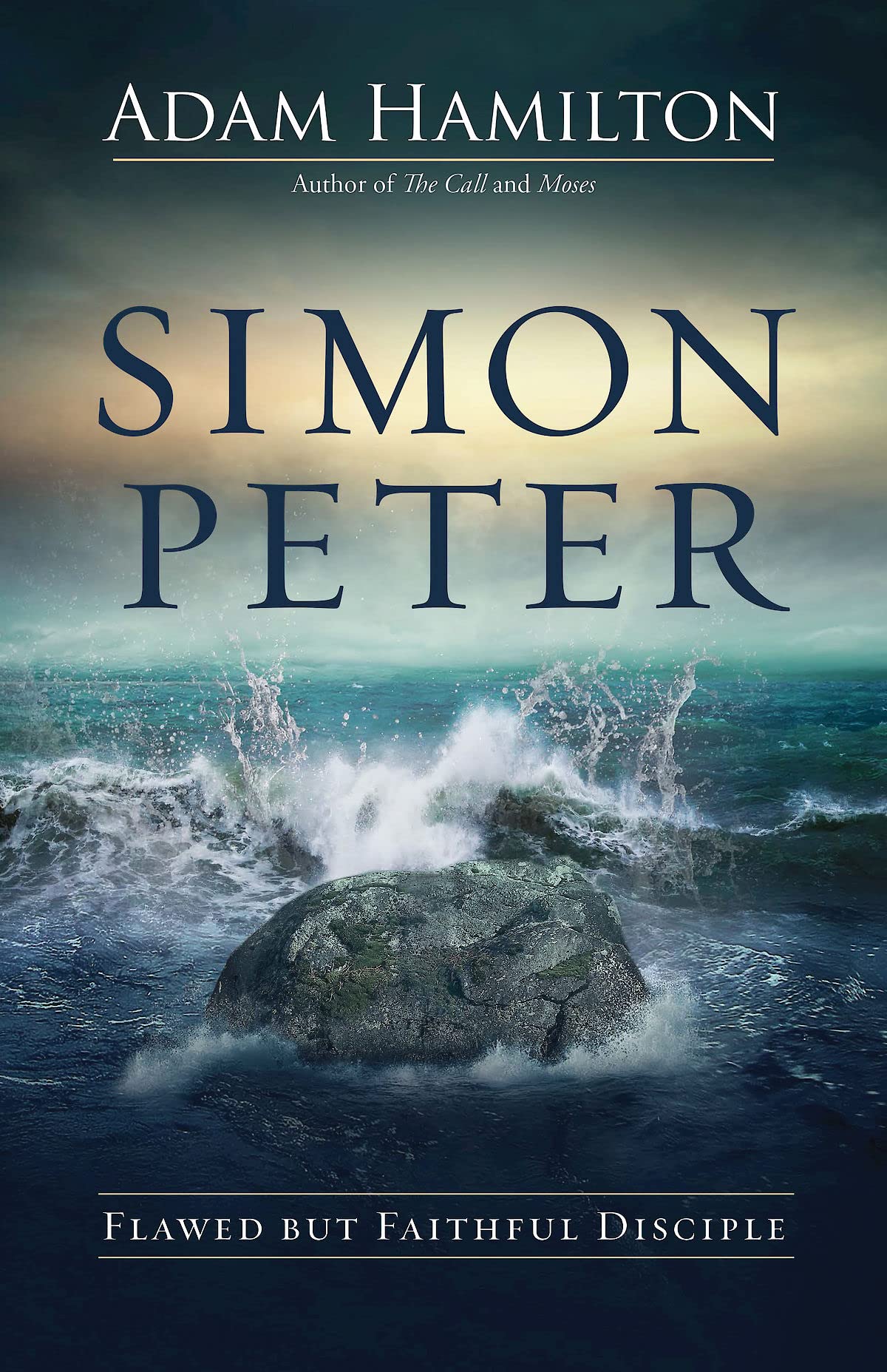 Simon Peter: Flawed But Faithful Disciple - 79