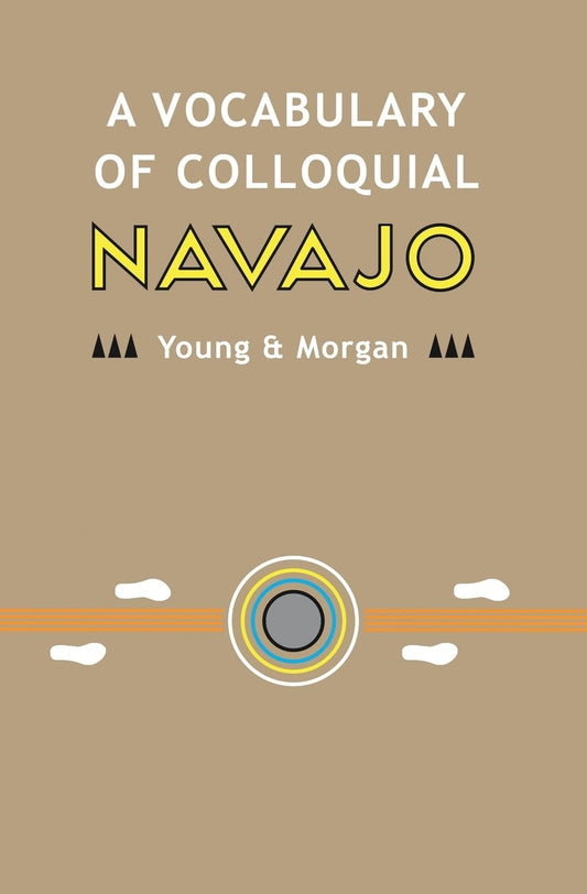 A Vocabulary of Colloquial Navajo (Navajo Language Dictionary) - 2421