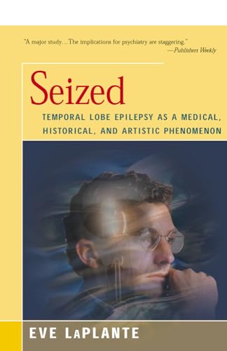 Seized: Temporal Lobe Epilepsy as a Medical, Historical, and Artistic Phenomenon - 8105