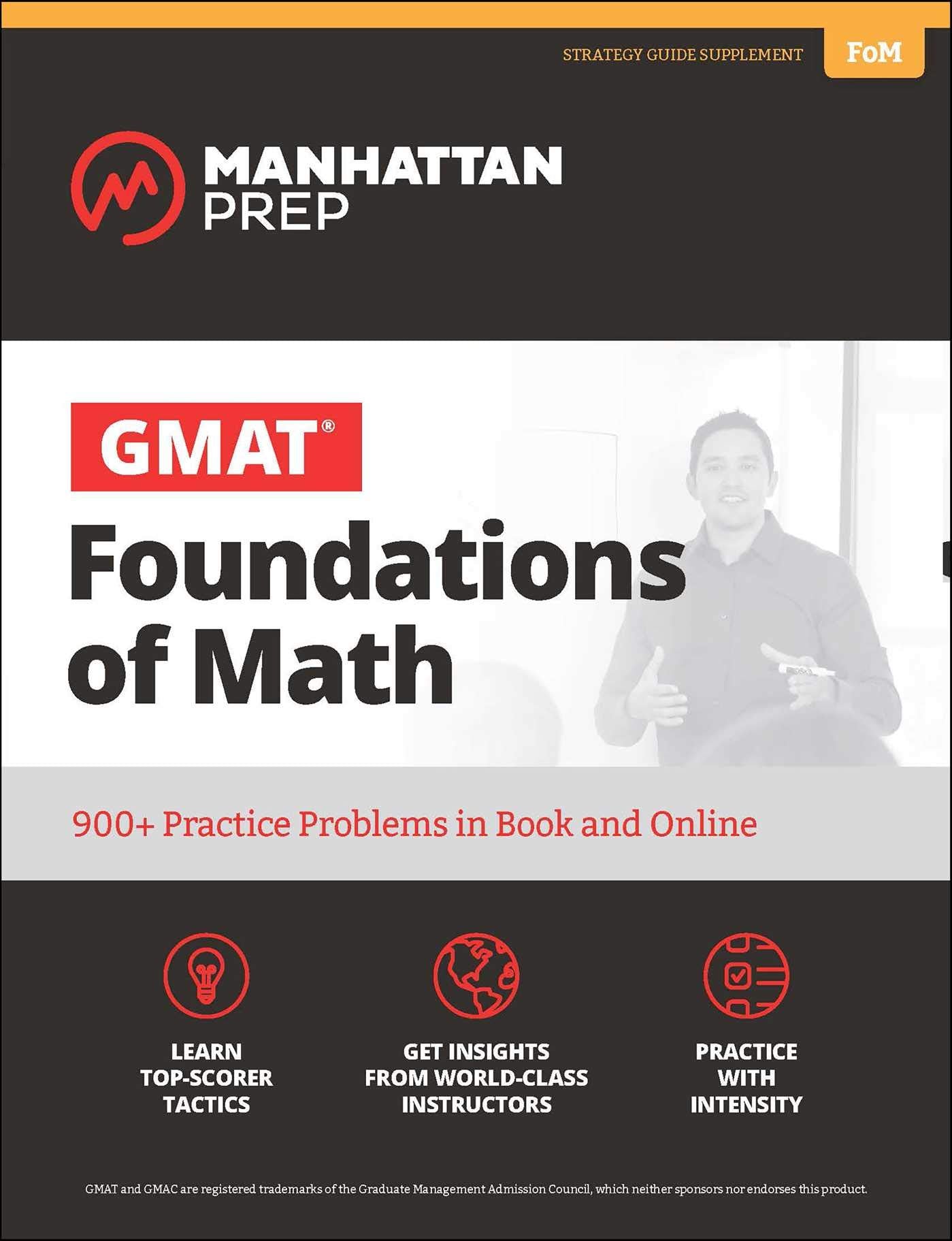 GMAT Foundations of Math: 900+ Practice Problems in Book and Online (Manhattan Prep GMAT Strategy Guides) - 5880
