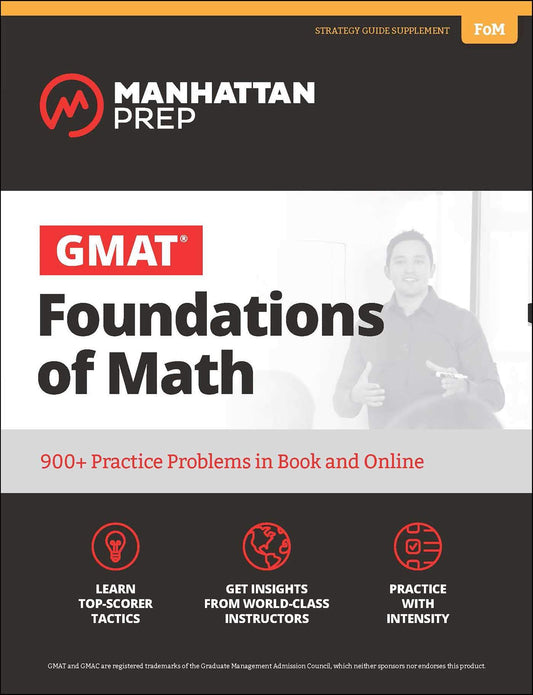 GMAT Foundations of Math: 900+ Practice Problems in Book and Online (Manhattan Prep GMAT Strategy Guides) - 5880