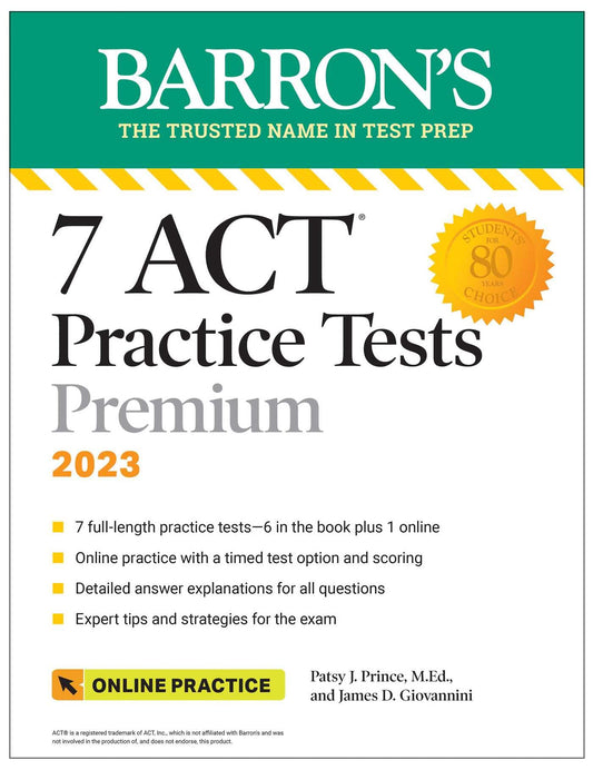 7 ACT Practice Tests Premium, 2023 + Online Practice (Barron's ACT Prep)