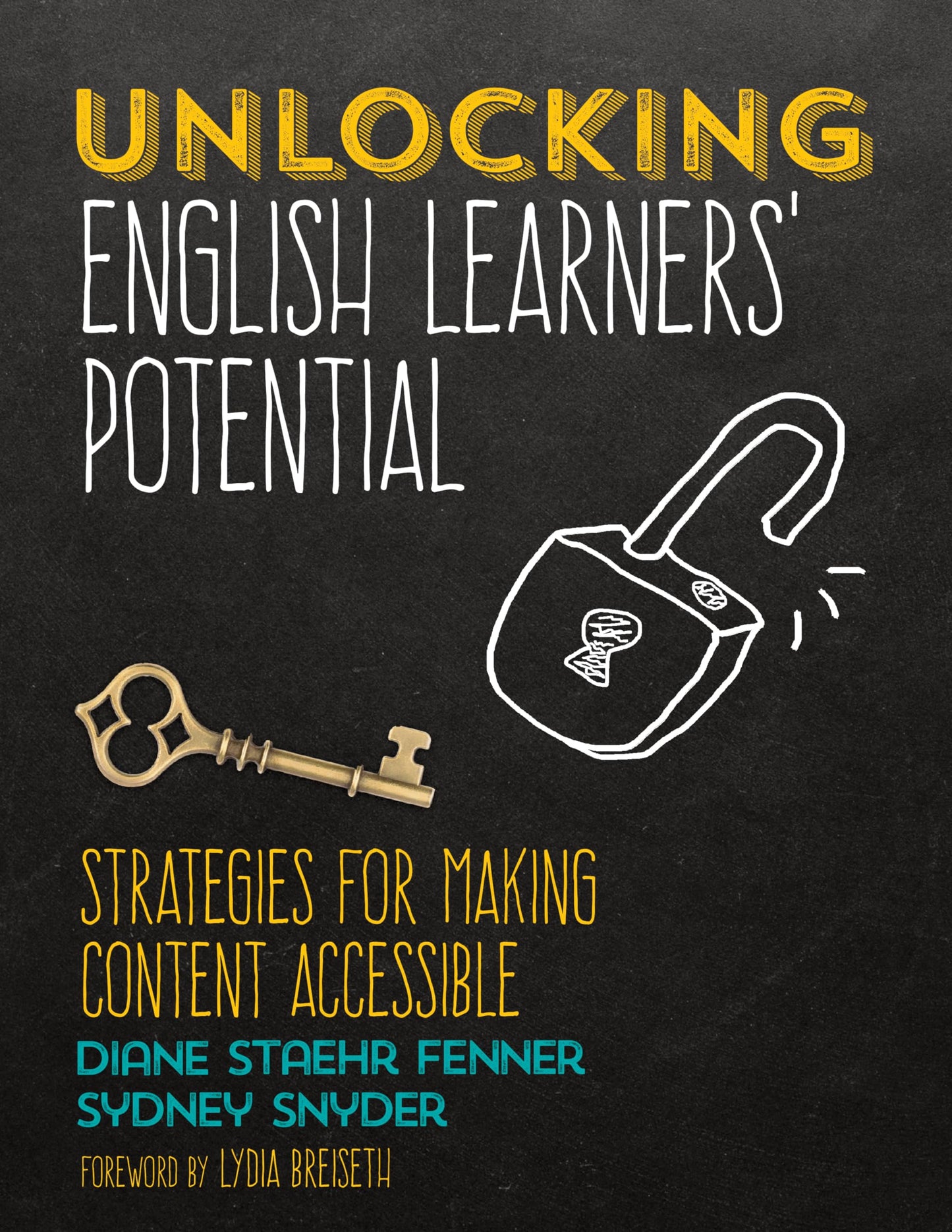 Unlocking English Learners′ Potential: Strategies for Making Content Accessible - 9762