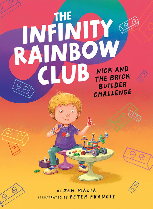 Nick and the Brick Builder Challenge (The Infinity Rainbow Club, 1)