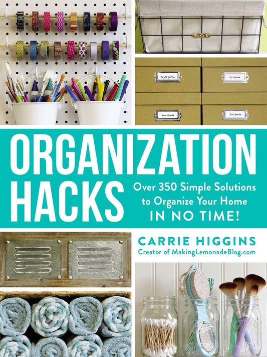 Organization Hacks: Over 350 Simple Solutions to Organize Your Home in No Time! (Life Hacks Series) - 5982