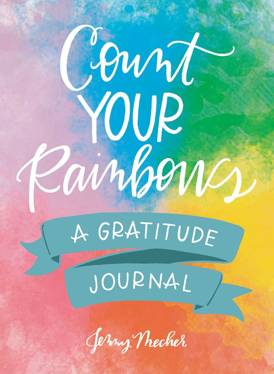 Count Your Rainbows: A Gratitude Journal - 7043