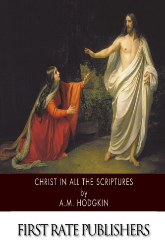 Christ in All the Scriptures - 162