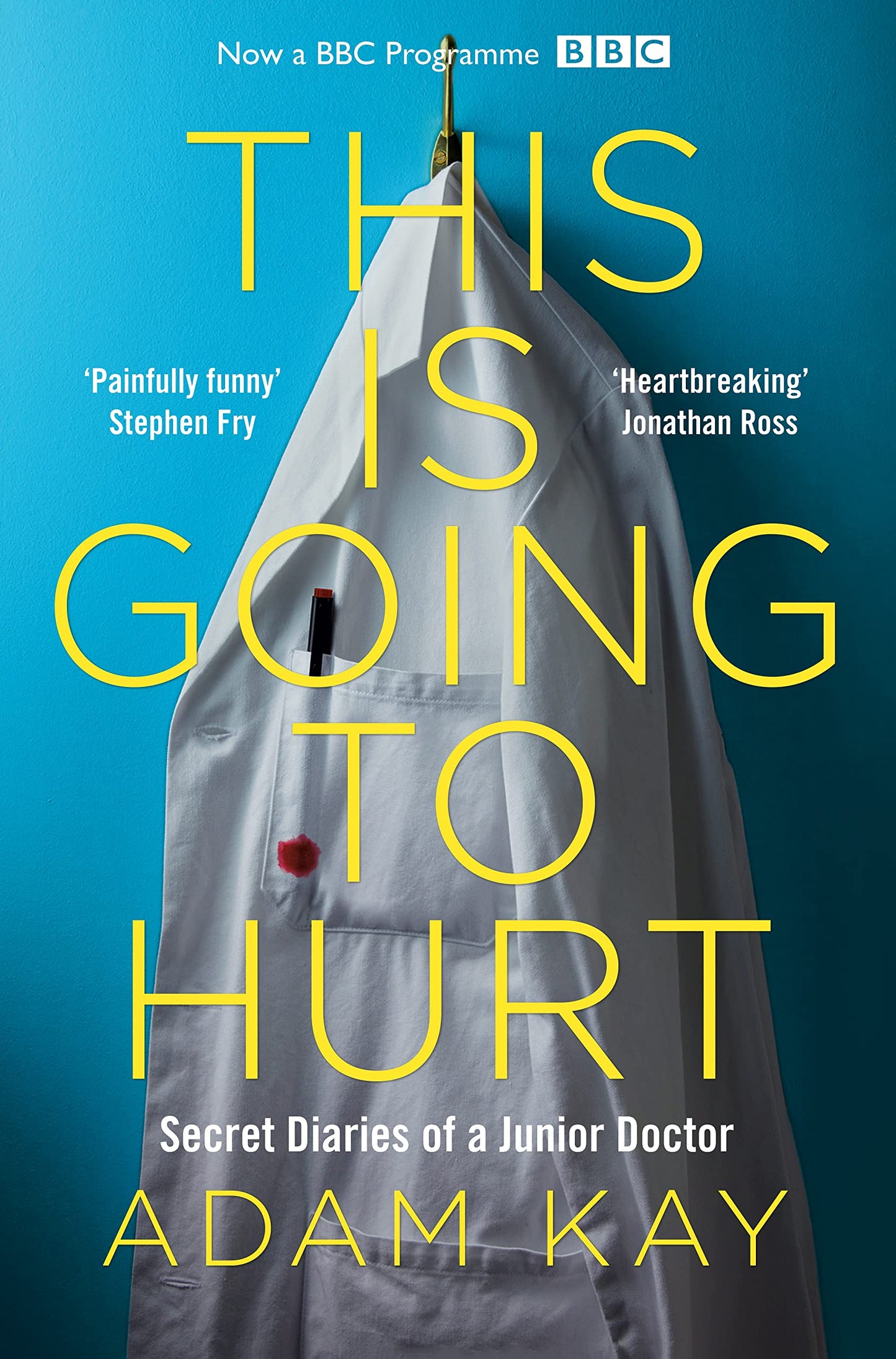 This is Going to Hurt: Secret Diaries of a Junior Doctor - 2850