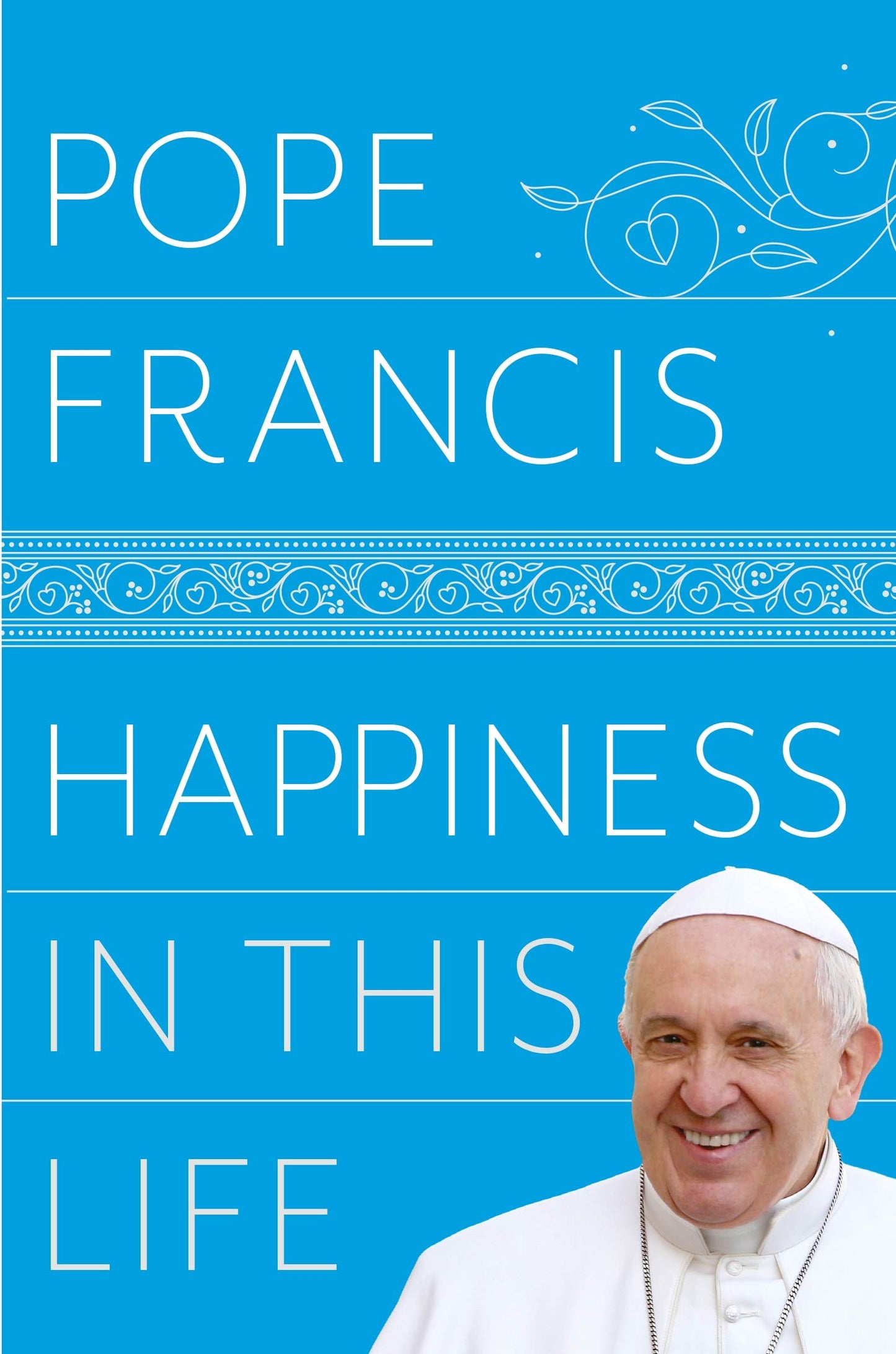 Happiness in This Life - 9961