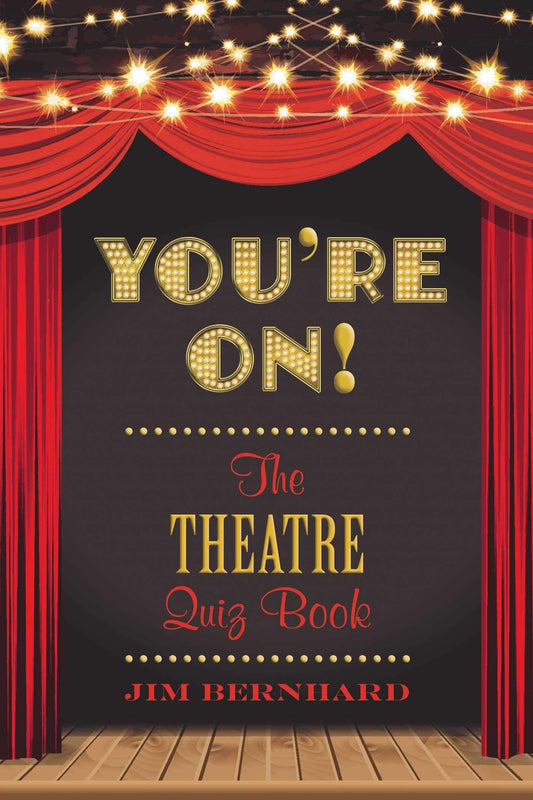 You're On!: The Theatre Quiz Book - 8676
