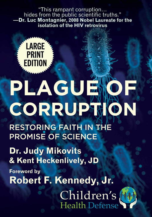 Plague of Corruption: Restoring Faith in the Promise of Science (Children’s Health Defense) - 3586