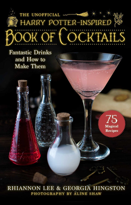 Unofficial Harry Potter–Inspired Book of Cocktails: Fantastic Drinks and How to Make Them - 4118
