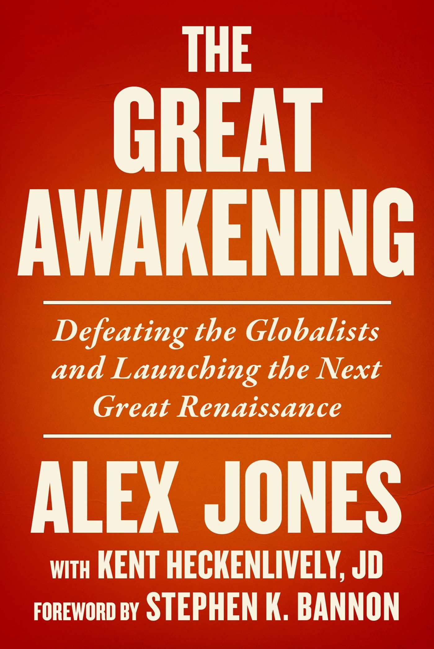 The Great Awakening: Defeating the Globalists and Launching the Next Great Renaissance - 4775
