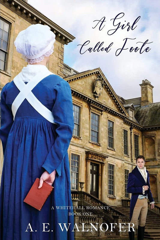 A Girl Called Foote (The Whitehall Romances) - 1859
