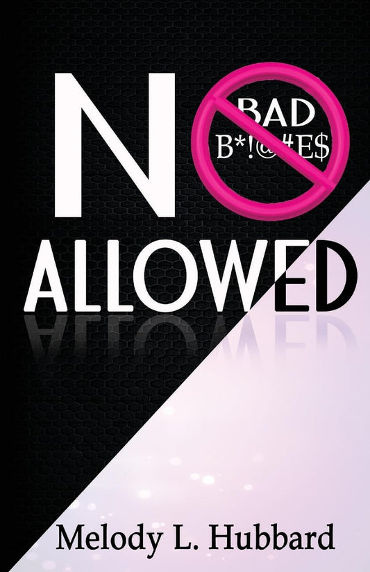 No Bad Bitches Allowed