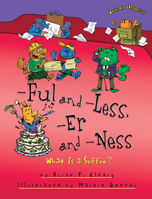 -Ful and -Less, -Er and -Ness: What Is a Suffix? (Words Are CATegorical ®) - 4834