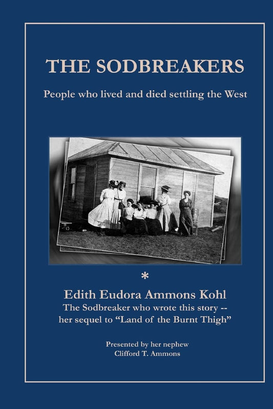 The Sodbreakers: People who lived and died settling the West - 354
