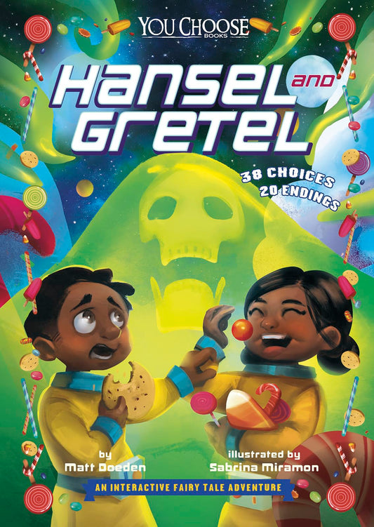 Hansel and Gretel: An Interactive Fairy Tale Adventure (You Choose: Fractured Fairy Tales)