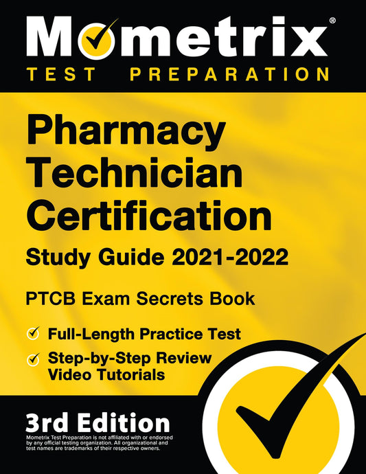 Pharmacy Technician Certification Study Guide 2021-2022: PTCB Exam Secrets Book, Full-Length Practice Test, Step-by-Step Review Video Tutorials: [3rd Edition] (PTCB Exam Study Guide) - 553