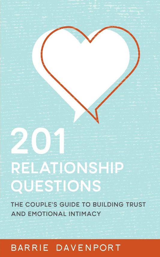 201 Relationship Questions: The Couple's Guide to Building Trust and Emotional Intimacy - 106