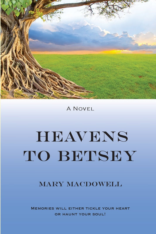 Heavens To Betsey