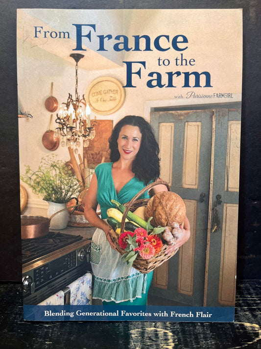 From France to the Farm: Blending Generational Favorites with French Flair - 4568
