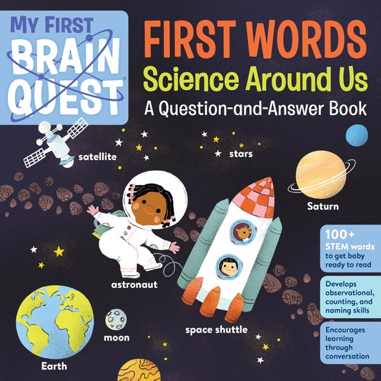 My First Brain Quest First Words: Science Around Us: A Question-and-Answer Book (Brain Quest Board Books, 6)