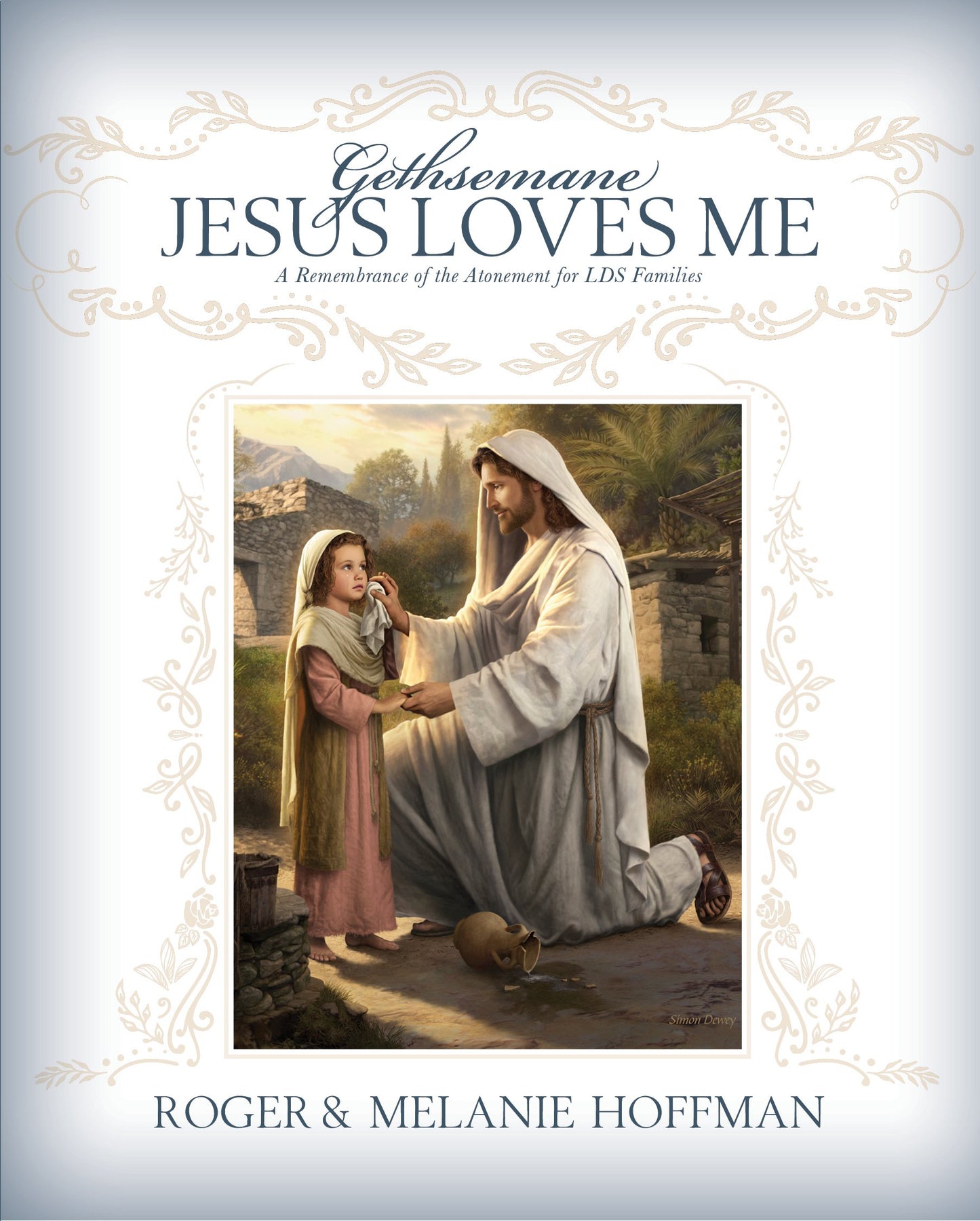 Gethsemane, Jesus Loves Me - 2691