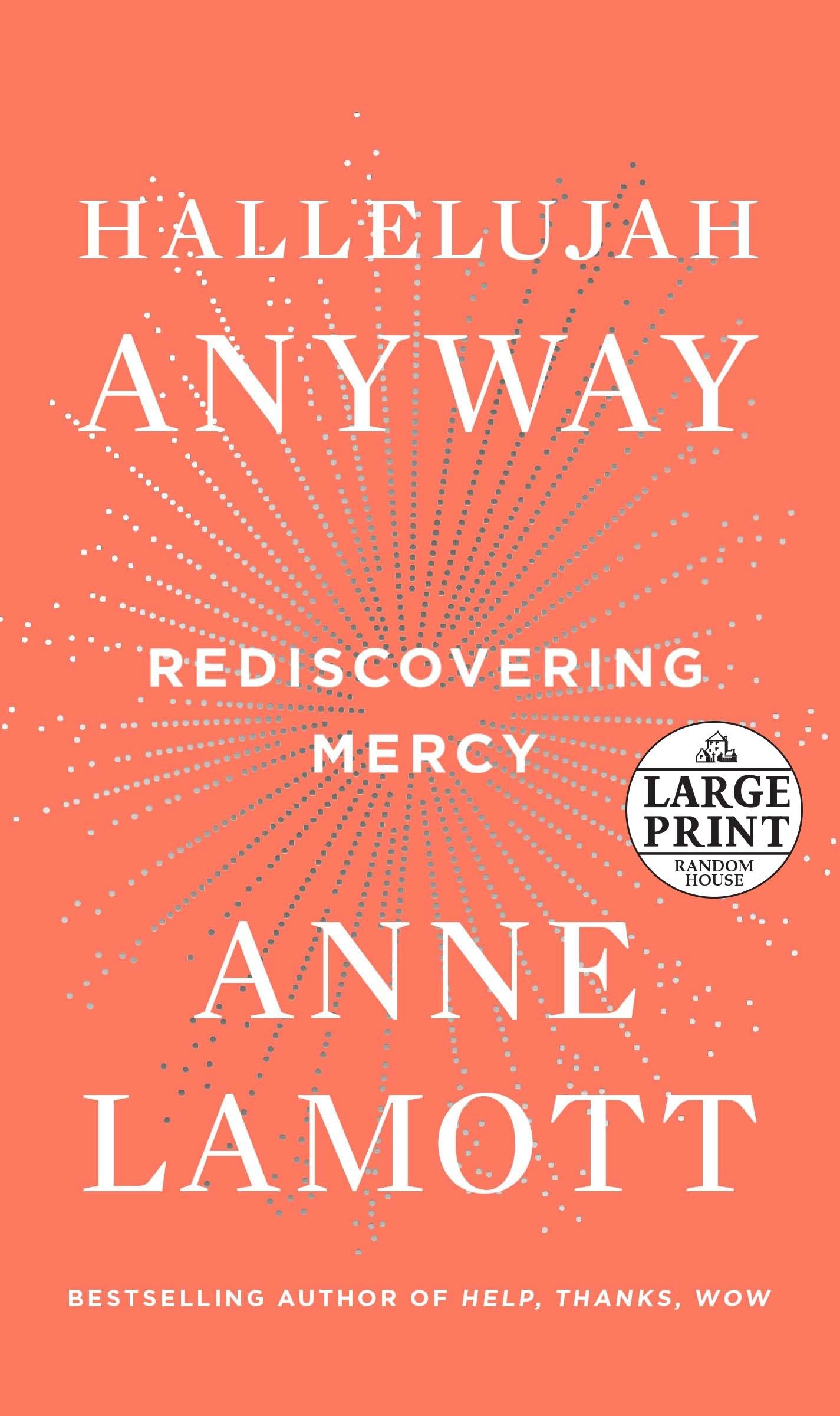 Hallelujah Anyway: Rediscovering Mercy