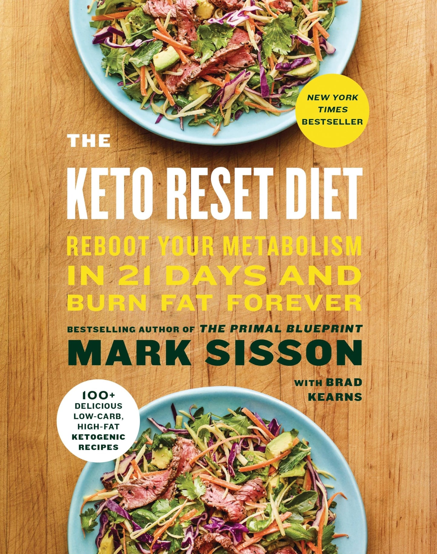 The Keto Reset Diet: Reboot Your Metabolism in 21 Days and Burn Fat Forever - 8076