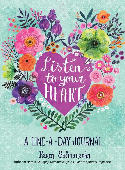 Listen to Your Heart : A Line-a-Day Journal - 7436