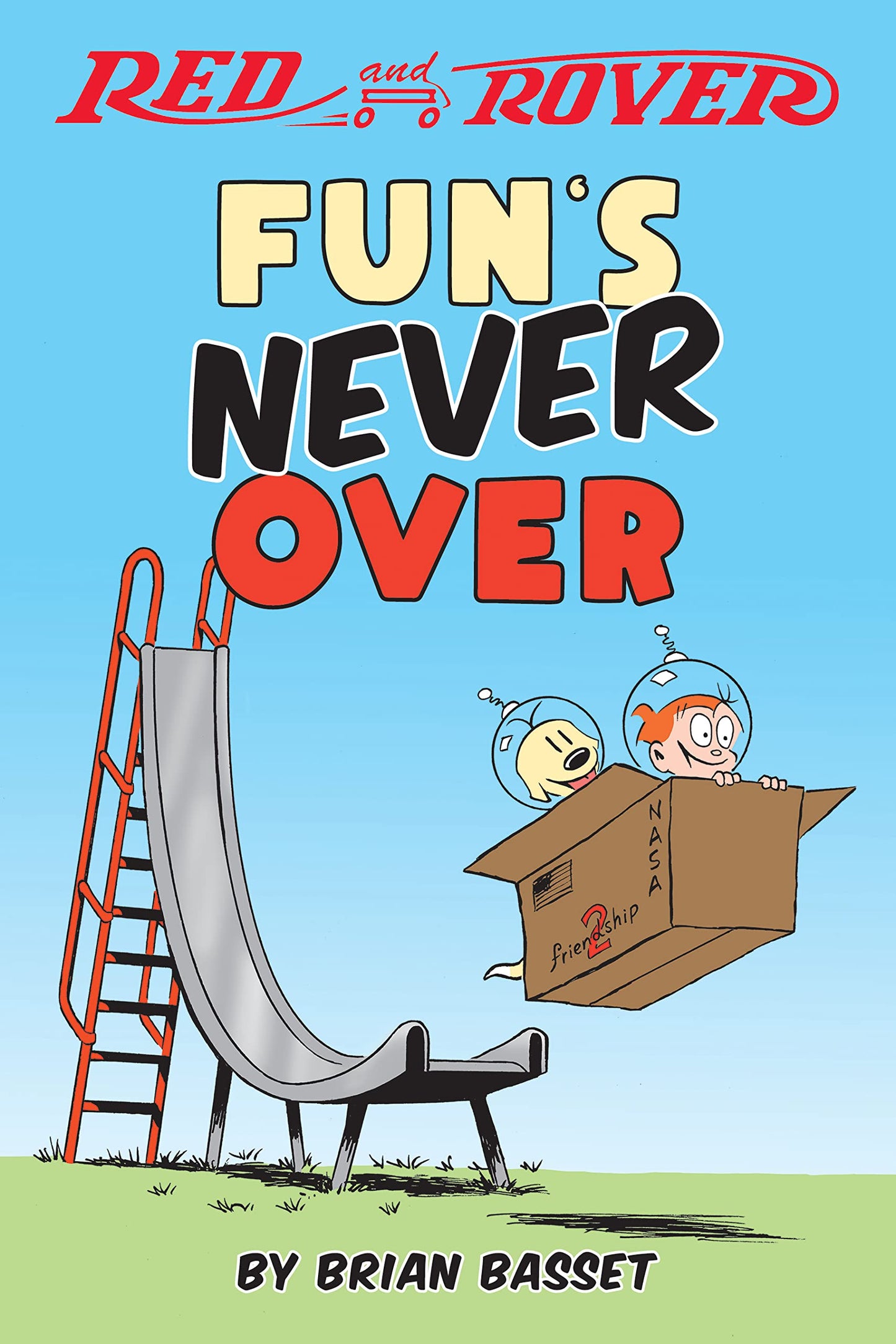 Red and Rover: Fun's Never Over (Volume 1)