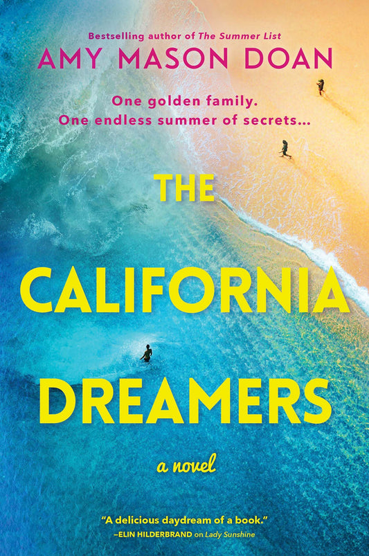 The California Dreamers: A Novel of a Family's Nostalgic Summer on the California Coast - 3783