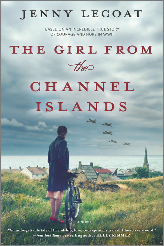The Girl from the Channel Islands: A WWII Novel - 1249