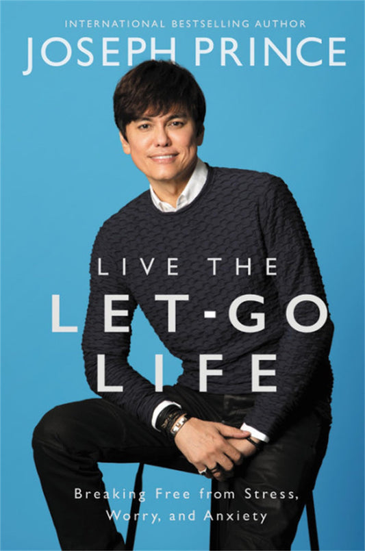Live the Let-Go Life: Breaking Free from Stress, Worry, and Anxiety - 2975