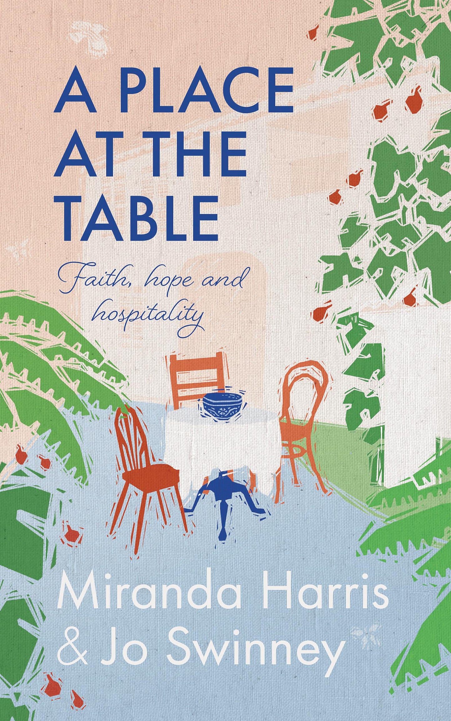 A Place at the Table: Faith, hope and hospitality - 7832