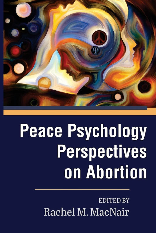 Peace Psychology Perspectives on Abortion - 3303