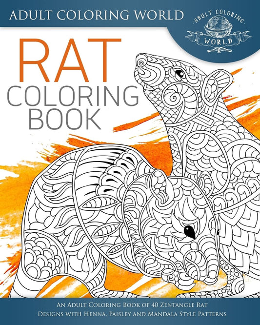 Rat Coloring Book: An Adult Coloring Book of 40 Zentangle Rat Designs with Henna, Paisley and Mandala Style Patterns (Animal Coloring Books for Adults) - 2173