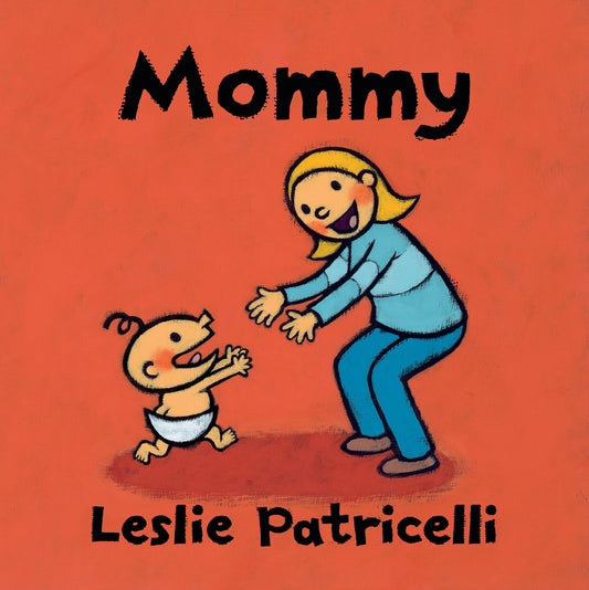 Mommy (Leslie Patricelli Board Books) - 1608