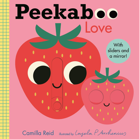 Peekaboo: Love: (An Interactive Board Book for Babies & Toddlers with Mirror & Sliders to Push, Pull, or Turn. Cute Artwork Includes a Strawberry, Rainbow, Ladybug, & More.) (Peekaboo You) - 7524
