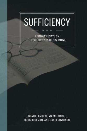 Sufficiency: Historical Essays on the Sufficiency of Scripture - 7844