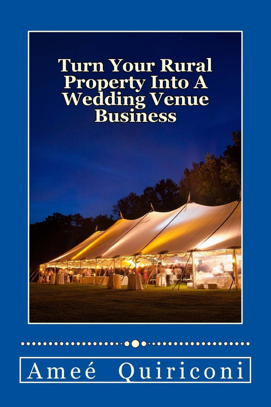 Turn Your Rural Property Into A Wedding Venue Business: A How-to Guide for Earning Thousands Of Dollars From Your Home On Weekends - 2910