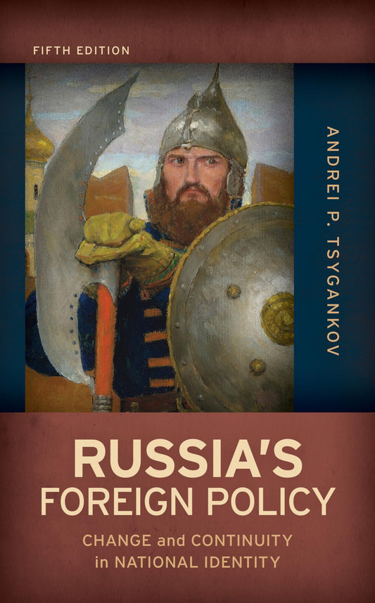 Russia's Foreign Policy - Fifth Edition - 4767