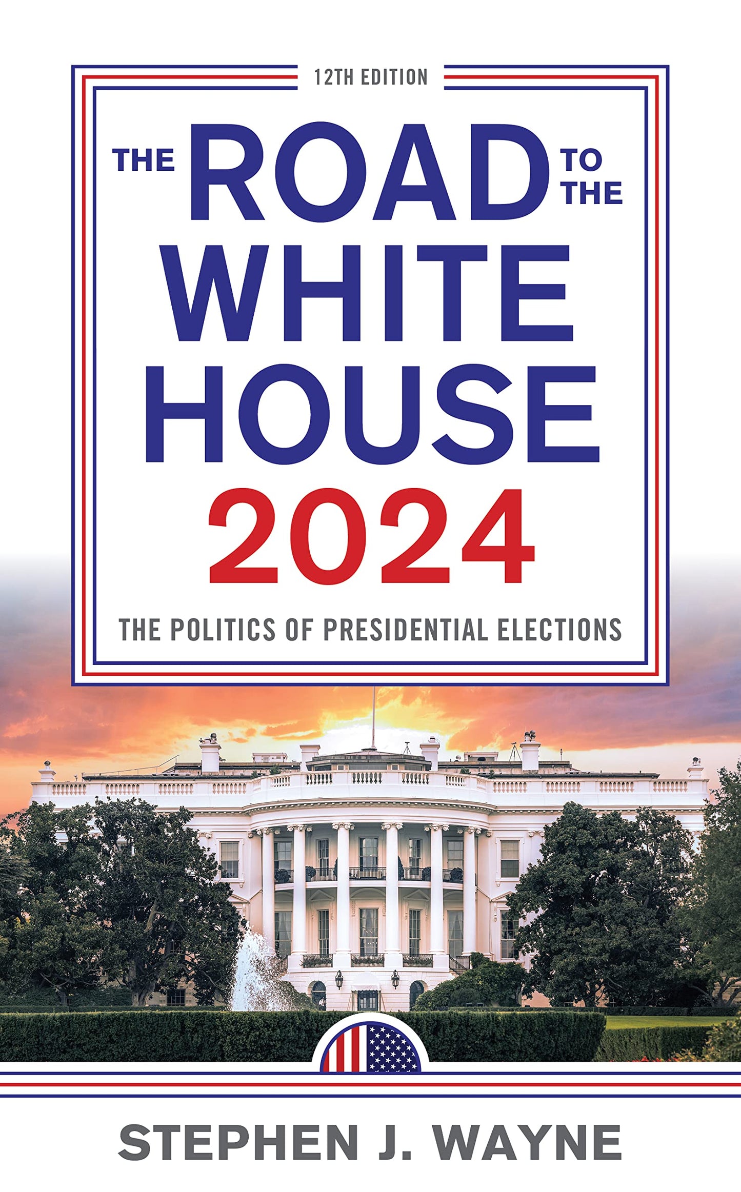 The Road to the White House 2024