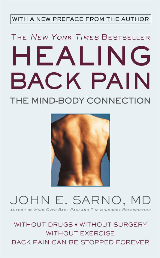 Healing Back Pain: The Mind-Body Connection - 8367